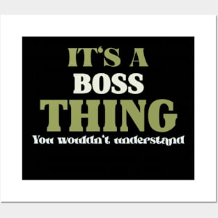 It's a Boss Thing You Wouldn't Understand Posters and Art